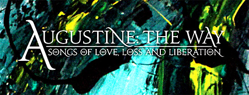 Augustine The Way: available as a CD.